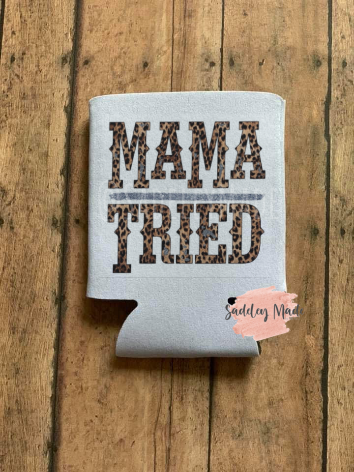 Mama Tried Koozie